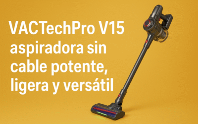 VACTechPro V15: Aspiradora sin cable potente y ligera