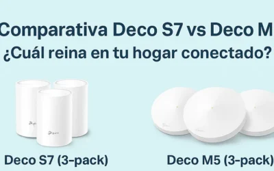 Comparativa Deco S7 vs Deco M5 ¿Cuál Elijo?
